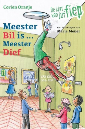 9789085434832-De-klas-van-juf-Fiep-2-Meester-Bil-is-Meester-dief.jpeg