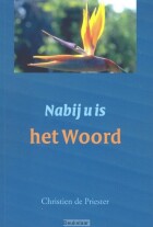 nabij-u-is-het-woord