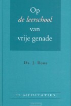 op-de-leerschool-van-vrije-genade
