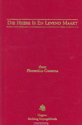 die-heere-is-en-levend-maakt