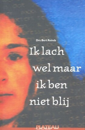 ik-lach-wel-maar-ik-ben-niet-blij