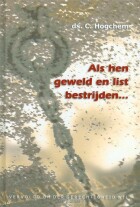 als-hen-geweld-en-list-bestrijden