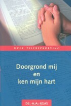 doorgrond-mij-en-ken-mijn-hart