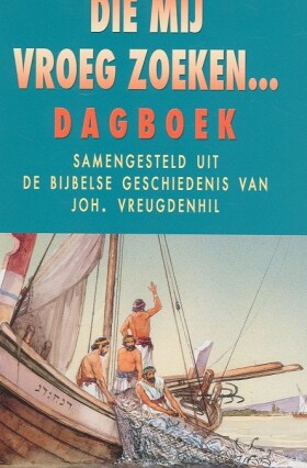 die-mij-vroeg-zoeken