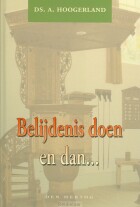 belijdenis-doen-en-dan