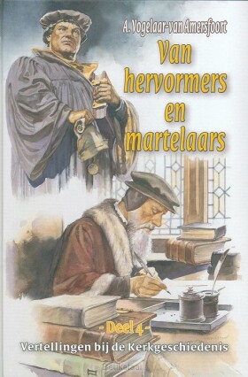 vertellingen-4-hervormers-en-martelaren