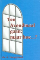 ten-avondmaal-gaan-maar-hoe