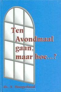 ten-avondmaal-gaan-maar-hoe