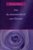om-de-uitnemendheid-van-christus