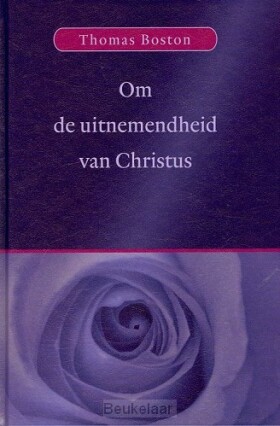 om-de-uitnemendheid-van-christus