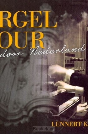 orgeltour-door-nederland