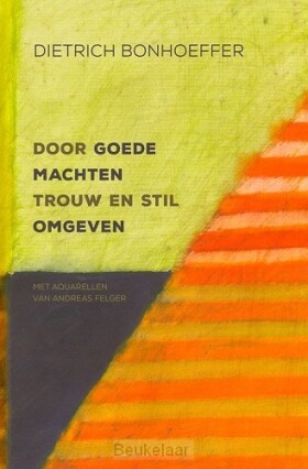 door-goede-machten-trouw-en-stil-omgeven