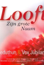 looft-zijn-grote-naam-jeduthun-vox-j