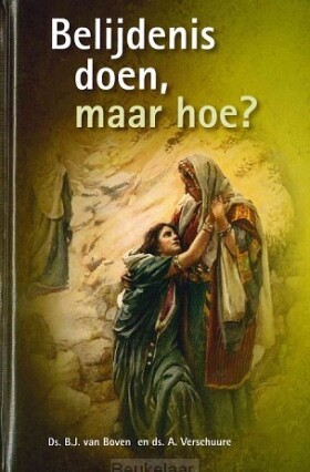 belijdenis-doen-maar-hoe