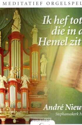 ik-hef-tot-u-die-in-den-hemel-zit-andre