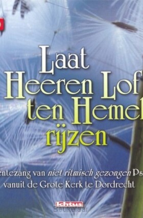 laat-s-heeren-lof-ten-hemel-rijzen