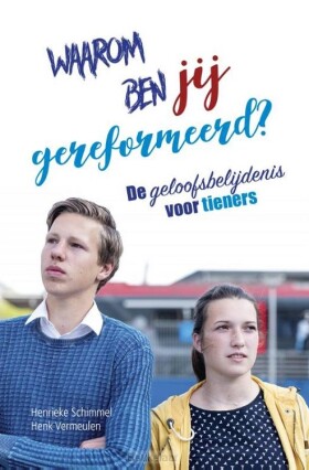 waarom-ben-jij-gereformeerd