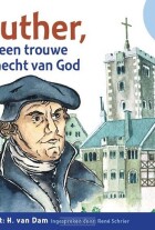 luther-een-trouwe-knecht-van-god