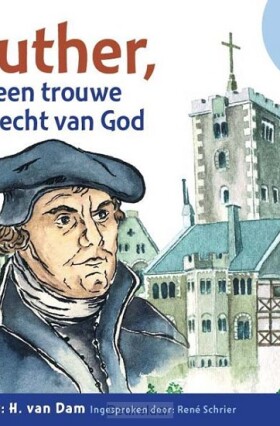 luther-een-trouwe-knecht-van-god