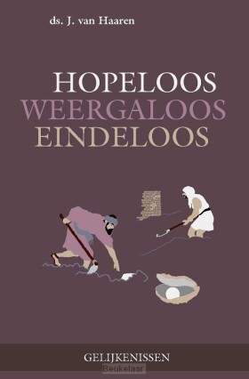 hopeloos-weergaloos-eindeloos