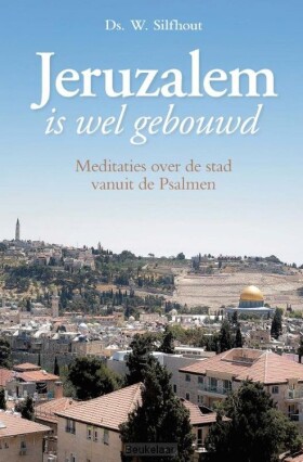 jeruzalem-is-wel-gebouwd