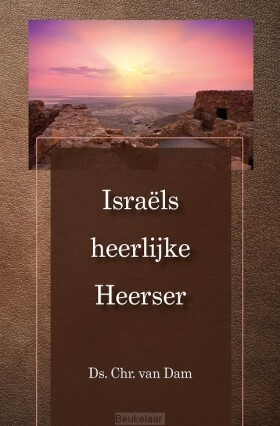 israels-heerlijke-heerser