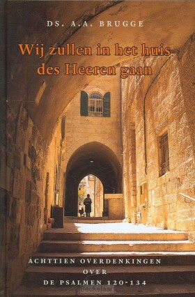 wij-zullen-in-het-huis-des-heeren-gaan