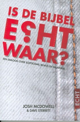 is-de-bijbel-echt-waar