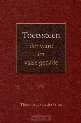 toetssteen-der-ware-en-valse-genade