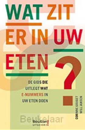 wat-zit-er-in-uw-eten-herziene-uitgave