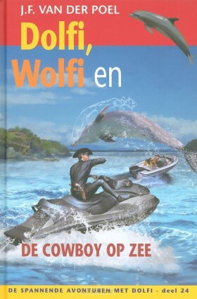 dolfi-en-wolfi-24-en-de-cowboy-op-zee