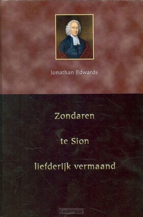 zondaren-te-sion-liefderijk-vermaand