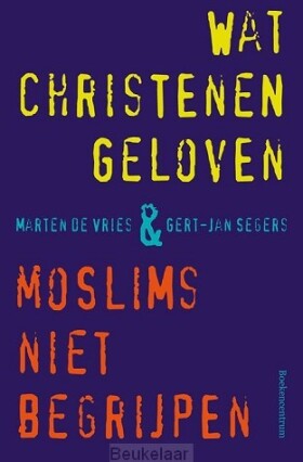 wat-christenen-geloven-en-moslims-niet