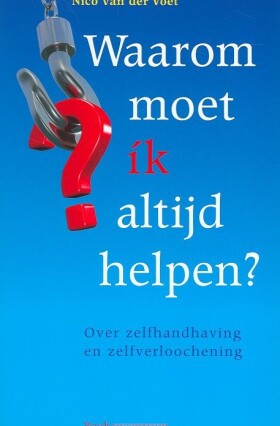 waarom-moet-ik-altijd-helpen