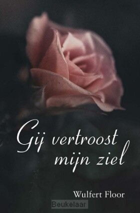 gij-vertroost-mijn-ziel