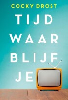 tijd-waar-blijf-je
