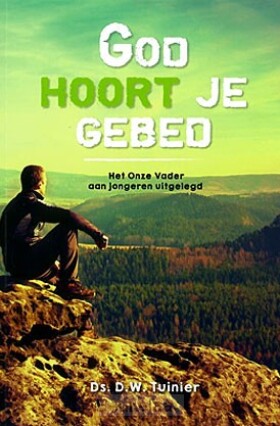 god-hoort-je-gebed