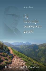 gij-hebt-mijn-omzwerven-geteld