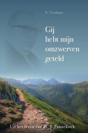 gij-hebt-mijn-omzwerven-geteld