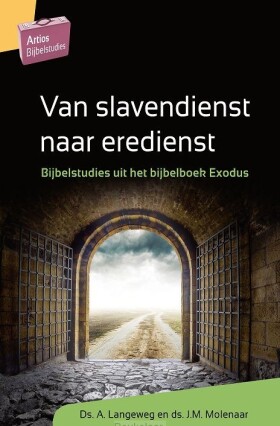 van-slavendienst-naar-eredienst