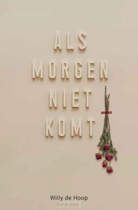 als-morgen-niet-komt
