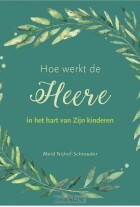 hoe-werkt-de-heere-in-het-hart-van-zijn