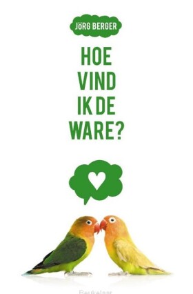 hoe-vind-ik-de-ware-