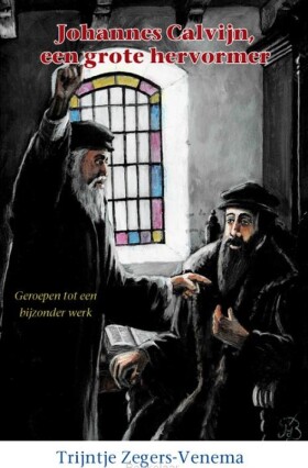 calvijn-een-grote-hervormer