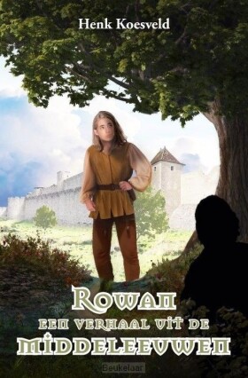 rowan-een-verhaal-uit-de-middeleeuw