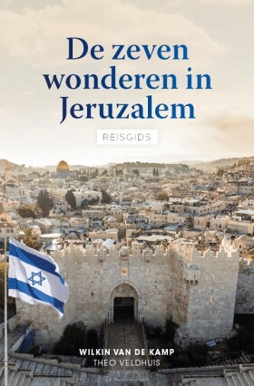 zeven-wonderen-in-jeruzalem-reisgids
