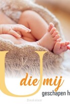 u-die-mij-geschapen-heeft