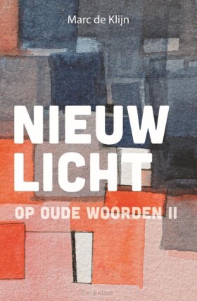 nieuw-licht-2-op-oude-woorden