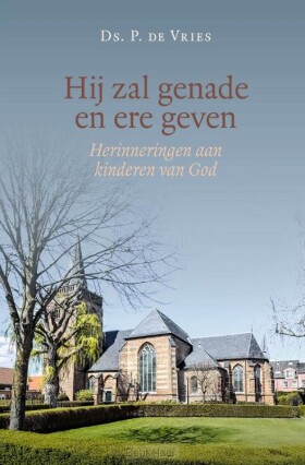hij-zal-genade-en-ere-geven